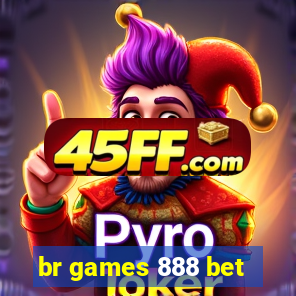br games 888 bet